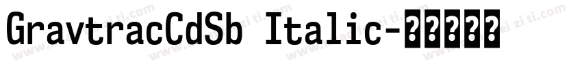 GravtracCdSb Italic字体转换